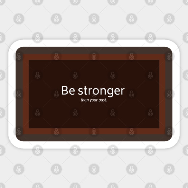 Brown style Sticker by Be stronger than your past